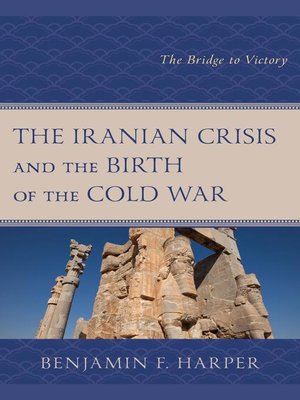 cover image of The Iranian Crisis and the Birth of the Cold War